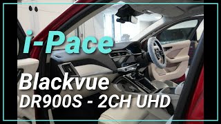 Jaguar i-Pace Blackvue DR900S 2CH install