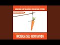 Increase Self Motivation - Binaural Beat Brainwave Subliminal Systems