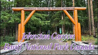 August 8, 2024 加拿大旅游之-Johnston Canyon Banff National Park Canada