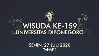 WISUDA KE-159 Tahap 1 / UNDIP 159th Graduation Ceremony Phase 1