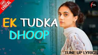 Ek Tukda Dhoop Ka Full Lyrics Song | THAPPAD | Taapsee Pannu |Raghav Chaitanya | Tune Up Lyrics 2021