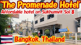 The Promenade Hotel. Affordable hotel on Sukhumvit Soi 8. -Hotel Log-