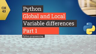Python tutorial - Python Global and Local variable differences - How to use in Python