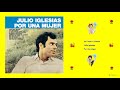 Julio Iglesias - Un Canto A Galicia