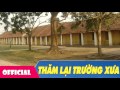 hát chèo về mái trường 2017 thăm lại trường xưa nsnd thúy mùi ft. nsƯt xuân hanh