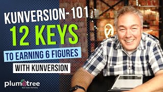 Kunversion-101: 12 Keys to Earning 6 Figures Through Kunversion