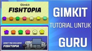 Tutorial Gimkit Fishtopia Untuk Guru