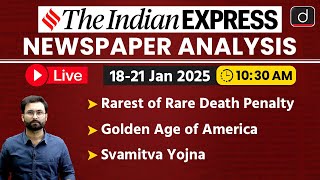 LIVE Newspaper Analysis | 18-21 January 2025 | The Indian Express | Drishti IAS English