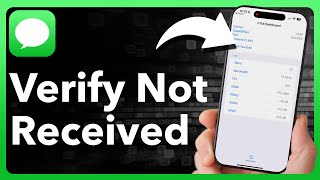 How To Fix Not Receiving Verification Code On iPhone