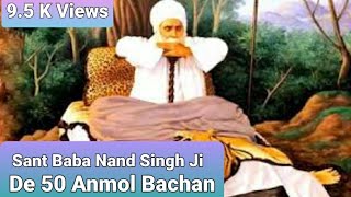 Anmol 50 Bachan Of Satkaryog Mahapursh Dhan Dhan Baba Nand Singh Ji Shri Nanaksar Sahib 9889244200