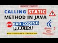 Correct Approach to Call Static Methods in Java | Bad Coding Practice | Why Private Constructor
