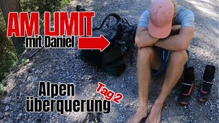 Über die Alpen #002 - AM LIMIT mit Daniel | MEINE EIGENE Alpenüberquerung | mit Biwakieren