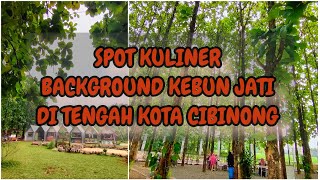 JATIRARAS || Spot Kuliner Background Kebun Jati Samping BRIN Cibinong