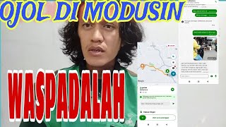 OJOL DI MODUSIN !!! WASPADALAH WASPADALAH !!! OJOL BISA TEKOR ALIAS RUGI !!! #ojol #gojek #grab