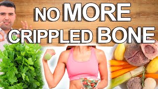CRIPPLED BONES NEVER AGAIN - ELIMINATE Osteoporosis NOW - How to Stop Bone Loss and Strengthen Them