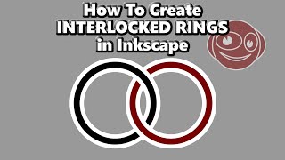 How To Create Interlocked Rings in Inkscape [TUTORIAL]
