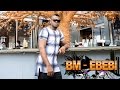 BM - EBEBI (Audio)