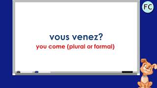 Le Verbe Venir au Présent - To Come Present Tense - French Conjugation