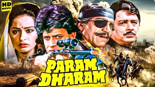 Param Dharam (Full Movie): 90s Blockbuster | Mithun Chakraborty, Moushumi Chatterjee, Amrish Puri