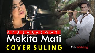 Mekita Mati (Ayu Saraswati) - Cover Suling