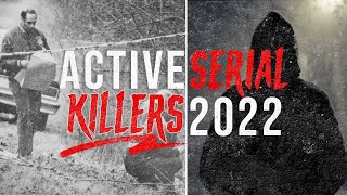 Active Serial Killers In 2022
