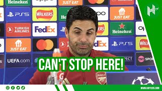 You have to PERFORM every year! | Mikel Arteta on UCL challenge!