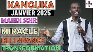 KANGUKA DE MARDI SOIR LE 21/01/2025 @KANGUKA JANVIER 2025 👉️Chris NDIKUMANA - DÉLIVRANCE ET MIRACLE