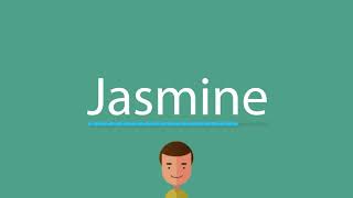 Jasmine pronunciation