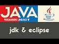 Installing JDK & Eclipse | Java | Tutorial 2