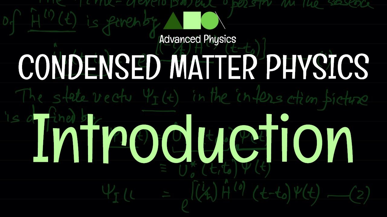 Condensed Matter Physics - A Brief Introduction To The Course - YouTube