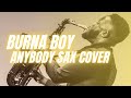 LIVE SAXOPHONE Sax Instrumental Cover STUDIO PERFORMANCE -- ANYBODY [BURNA BOY COVER]