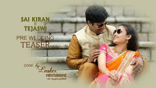 Saikiran + Tejaswi pre wedding Teaser 2017