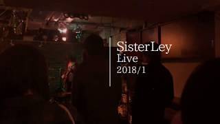 Sister Ley live at 下北沢BREATH