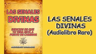 Las Señales Divinas: Indicios de que tu Vida está a Punto de Cambiar (Audiolibro)