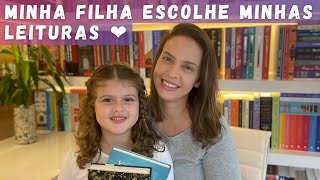 Minha filha escolhe minhas leituras ❤️