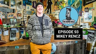 Mikey Rencz | The Bomb Hole Episode 93