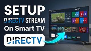 How To SETUP DIRECTV STREAM On Smart TV - Step By Step (2026)