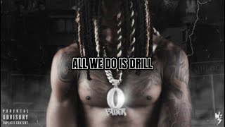 King Von - All We Do Is Drill (Music Video)