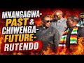 Chiwenga is the FUTURE, and ED is PAST, Watch how this is true regardless of CAB3