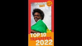 Top 10 deadline day transfers this summer! ⚽ deadlineday