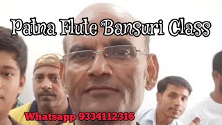 Patna Flute Class You Tube Live| Learn Flute Bansuri | Whatsapp 9334112316 l Anjani Flute