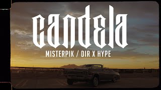 MISTERPIK - CANDELA (VIDEO OFICIAL)