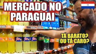 PREÇOS NO MERCADO DO PARAGUAI - CUSTO DE VIDA NO PARAGUAI - TÁ BARATO, OU TÁ CARO? #Vlog