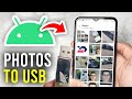 How To Transfer Photos From Android Phone To USB Drive - Full Guide