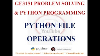 PYTHON FILES | FILE OPERATIONS | GE3151 PROBLEM SOLVING AND PYTHON PROGRAMMING NOTES