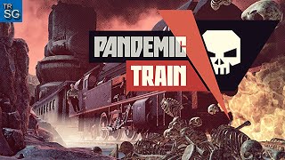 Pandemic Train - Travelling with a Steam Train and Trying to Survive a Post Apocalyptic World!