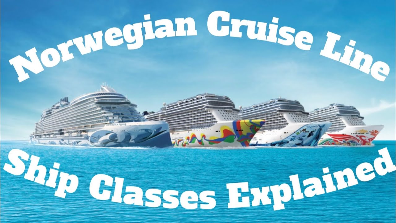 A Beginners Guide To Norwegian Cruise Line Ship Classes - YouTube