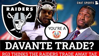 Davante Adams Trade? Raiders Rumors: RG3 Says Tae Gets Traded If Las Vegas Doesn’t Get Aaron Rodgers
