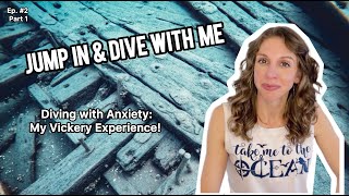 Diving with Anxiety: My Vickery experience!