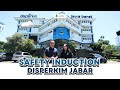 SAFETY INDUCTION - DISPERKIM JABAR